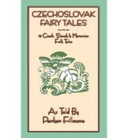 Czechoslovak Fairy Tales - 15 Czech, Slovak and Moravian Tales