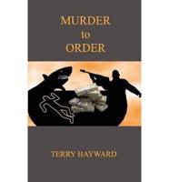 Murder to Order - A Book in the Jack Delaney Chronicles