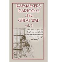 Raemaekers Cartoons of the Great War Vol. 1