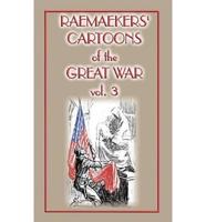 RAEMAEKERS CARTOONS of the GREAT WAR vol. 3