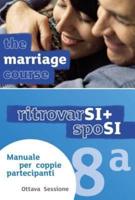 Marriage Course Guest Manual, Italian Edition Extra Session