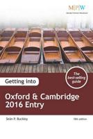 Getting Into Oxford & Cambridge. 2016 Entry