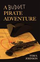 A Budget Pirate Adventure