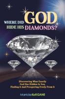 Where Did God Hide His Diamonds?
