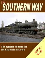 Southern Way Issue No 30