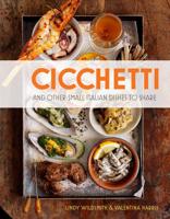 Cicchetti and Other Small Italian Dishes to Share