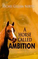 A Horse Called Ambition