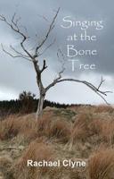 Singing at the Bone Tree