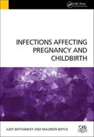 Infections Affecting Pregnancy and Childbirth