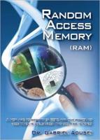 Random Access Memory: The First Generation