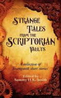 Strange Tales from the Scriptorian Vaults