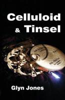 Celluloid and Tinsel - A Thornton King Adventure