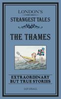 London's Strangest Tales The Thames