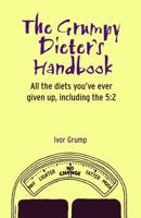 The Grumpy 5:2 Dieter's Handbook