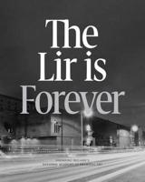 The Lir Is Forever