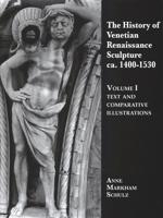 The History of Venetian Renaissance Sculpture (CA. 1410-1530)
