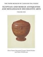 Egyptian and Roman Antiquities and Renaissance Decorative Arts