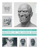 The Artist's Guide to the Anatomy of the Human Head