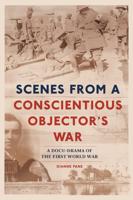 Scenes from a Conscientious Objector's War