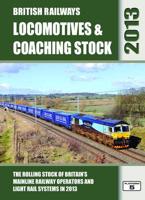 British Railways Locomotives & Coaching Stock 2013