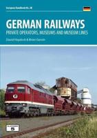 German Railways. Part 2 Private Operators, Museums and Museum Lines