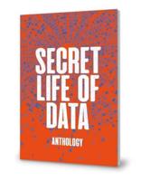 Secret Life Of Data Anthology