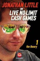 Jonathan Little on Live No-Limit Cash Games Volume 1
