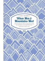 When Men & Mountains Meet