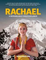 Rachael: A Remarkable Child Explorer