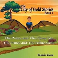 The City of Gold Stories. Book 1