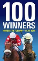 100 Winners: Horses to Follow Flat 2014