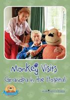 Monkey Visits Grandpa in the Hospital