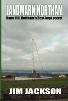 LANDMARK NORTHAM -  Bone Hill: Northam's Best Kept Secret