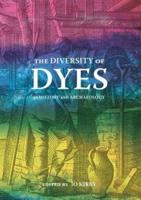 The Diversity of Dyes in History and Archaeology