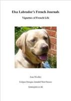 Elsa Labrador's French Journals. Vignettes of French Life