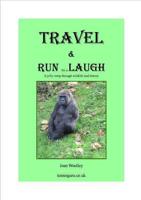 Travel and Run for a Laugh