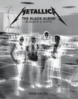 Metallica - The Black Album in Black & White