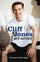 Cliff Jones - My Story