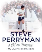 Steve Perryman - A Spur Forever