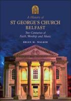 A History of St. George's Church Belfast