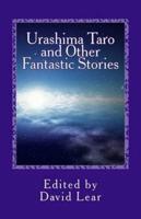 Urashima Taro and Other Fantastic Stories