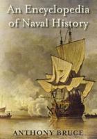 An Encyclopedia of Naval History
