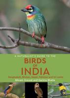 The Naturalist's Guide to the Birds of India