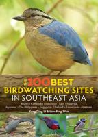 The 100 Best Birdwatching Sites in Southeast Asia