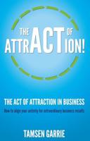 The Act of Attraction in Business