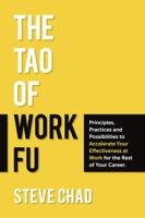 The Tao of Work Fu