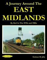 A Journey Around the East Midlands