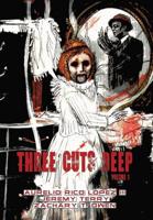 Three Cuts Deep. Volume 1