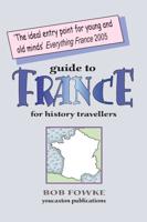 Guide to France for History Travellers