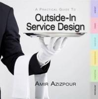 A Practical Guide to Outside-in Service Design